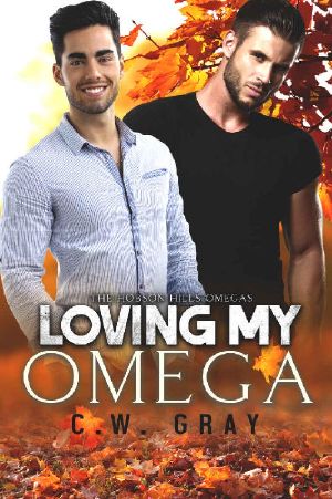 [Hobson Hills Omegas 09] • Loving My Omega (Hobson Hills Omegas Book 9)